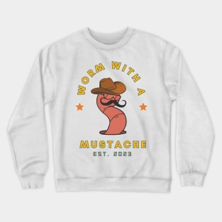 Worm With A Mustache Crewneck Sweatshirt